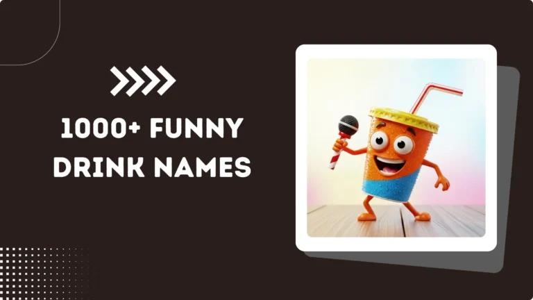 1000+ Funny Drink Names