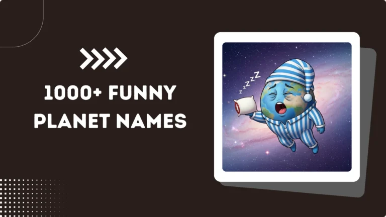 1000+ Funny Planet Names