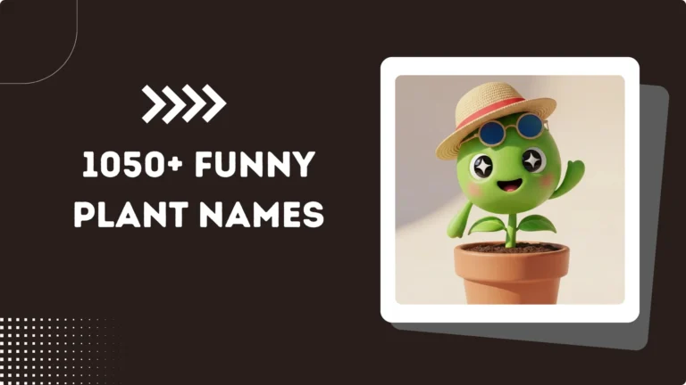 1050+ Funny Plant Names