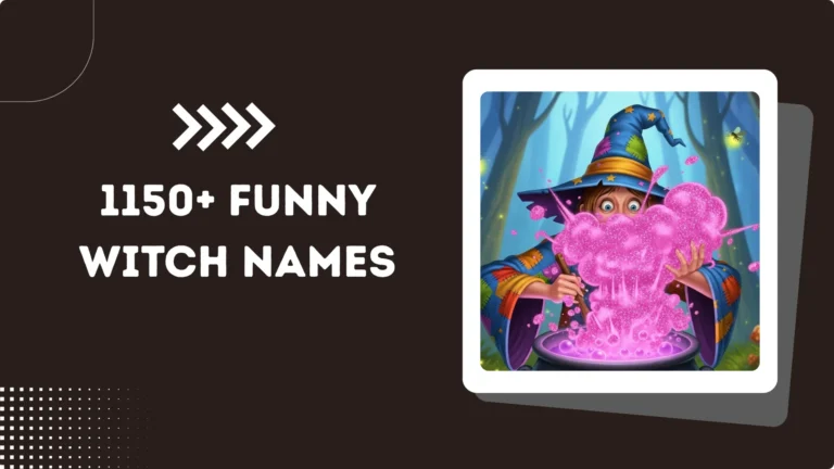 1150+ Funny Witch Names