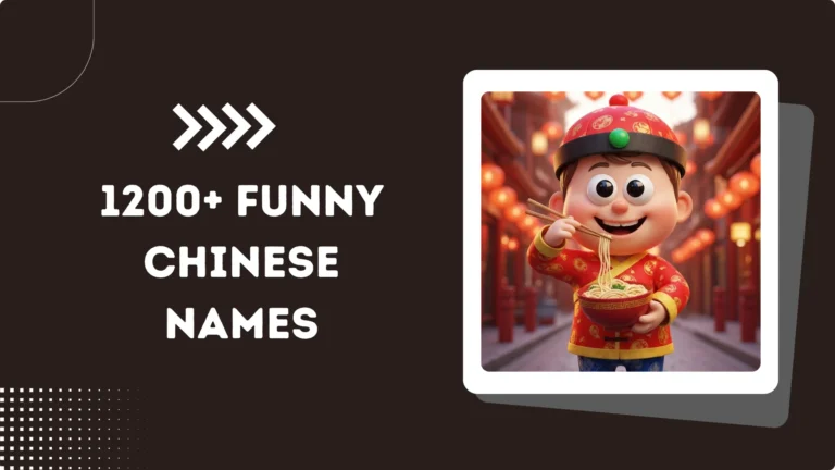 1200+ Funny Chinese Names