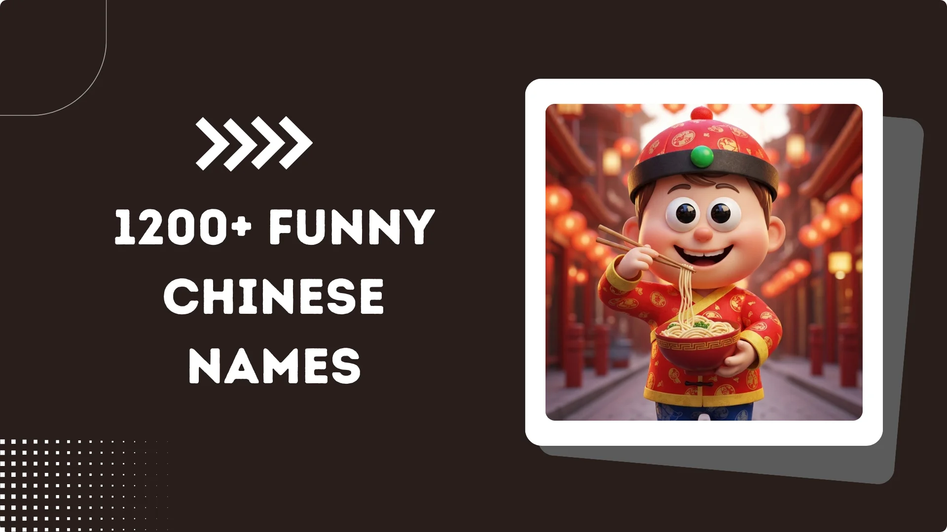 1200+ Funny Chinese Names