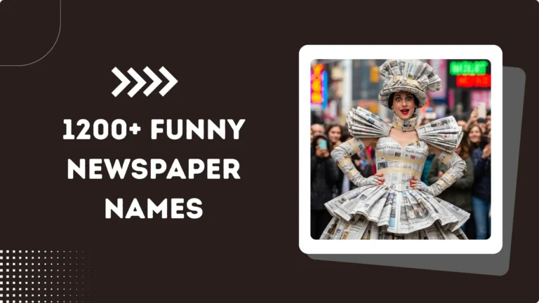 1200+ Funny Newspaper Names