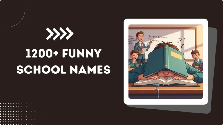 1200+ Funny School Names