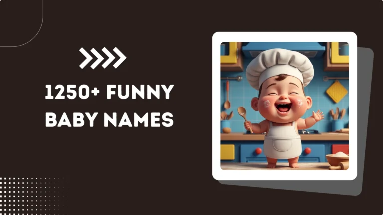 1250+ Funny Baby Names