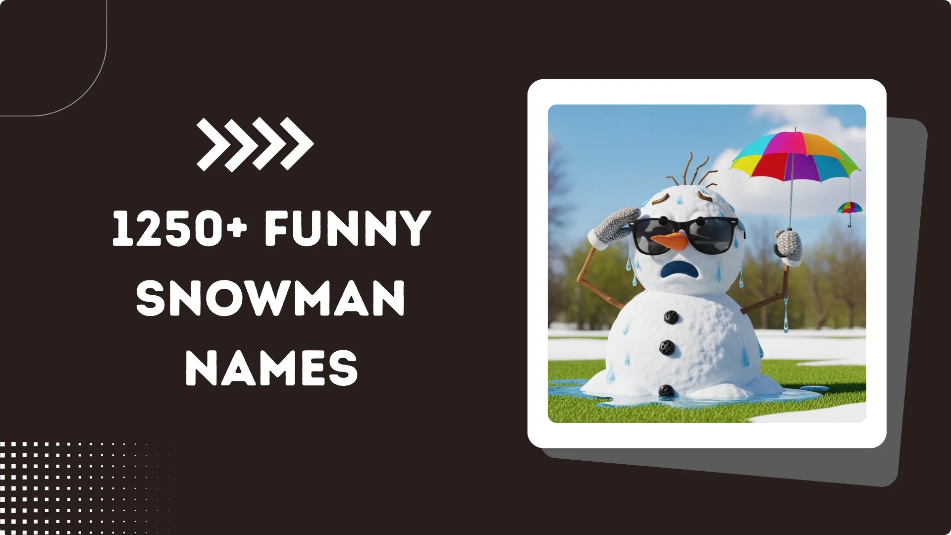 1250+ Funny Snowman Names