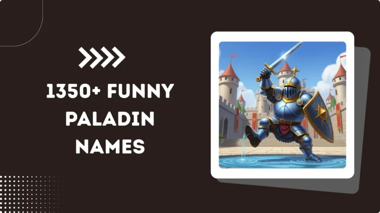 1350+ Funny Paladin Names
