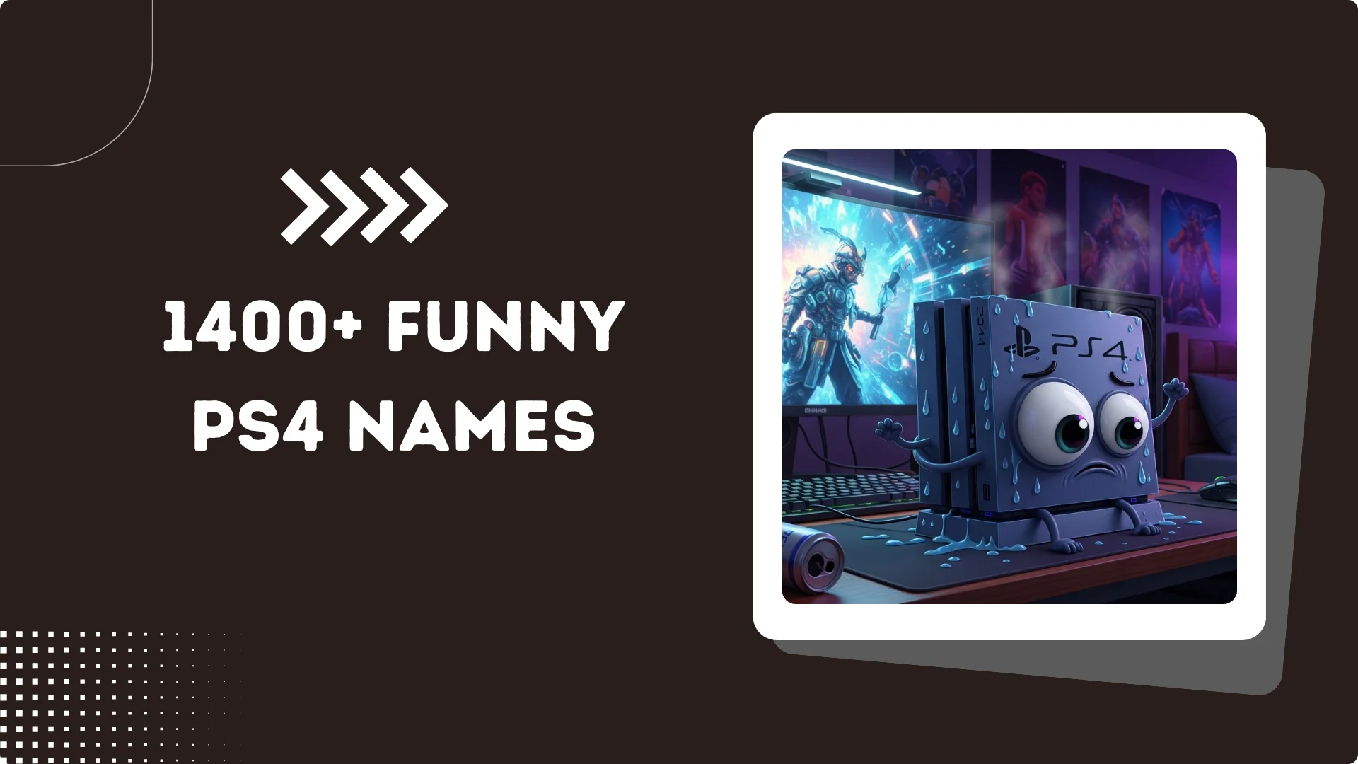 1400+ Funny PS4 Names