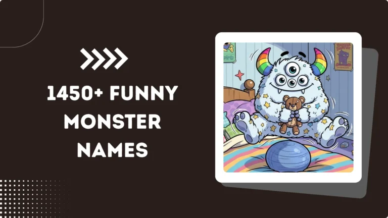 1450+ Funny Monster Names