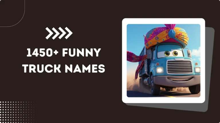 1450+ Funny Truck Names