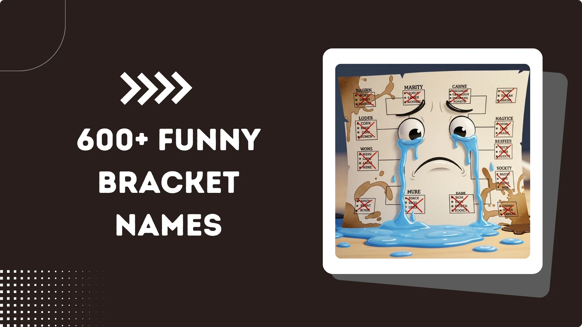 600+ Funny Bracket Names