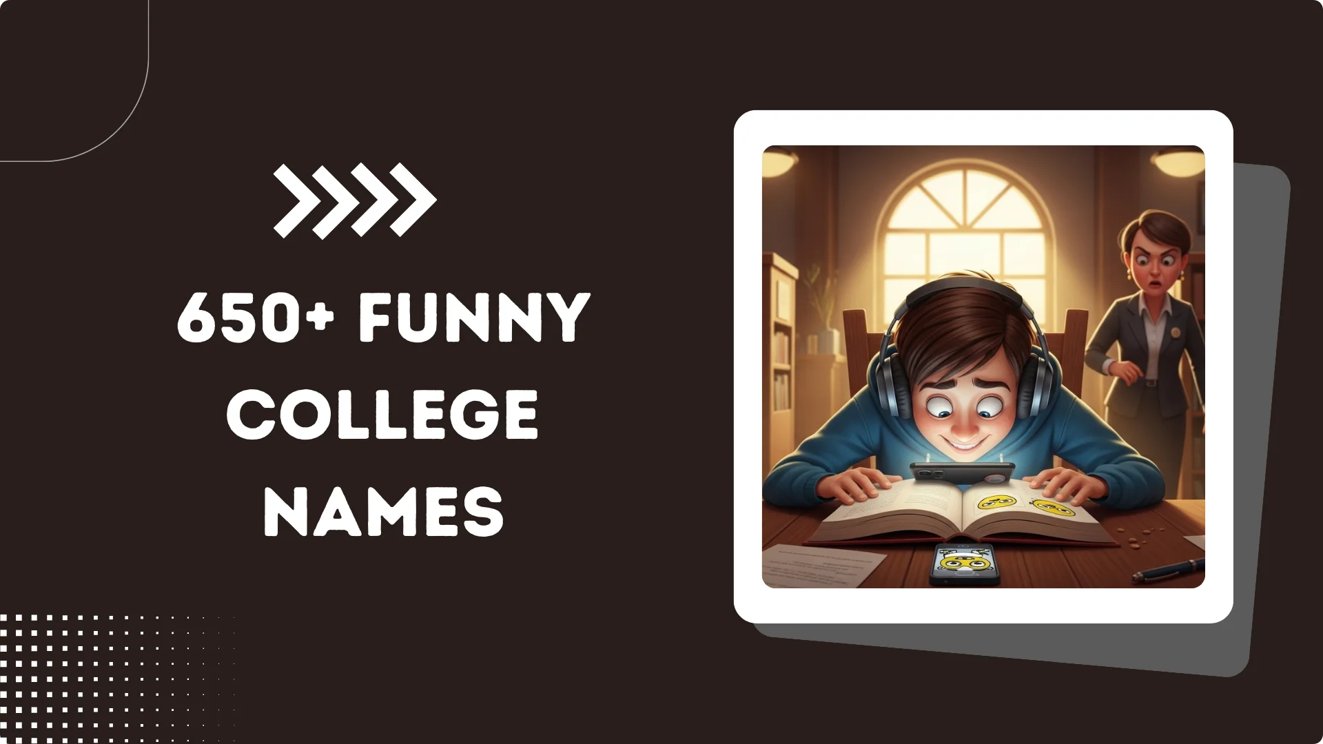 650+ Funny College Names