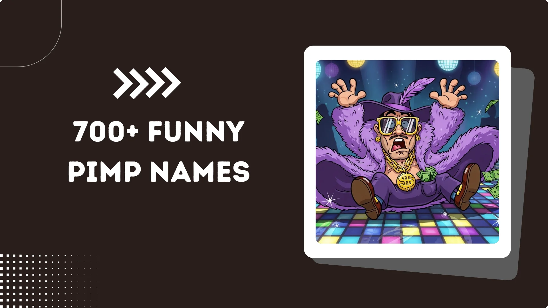700+ Funny Pimp Names