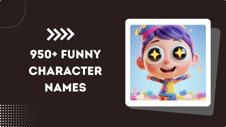 950+ Funny Character Names