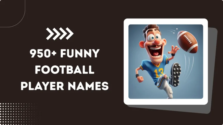 950+ Funny Football Player Names