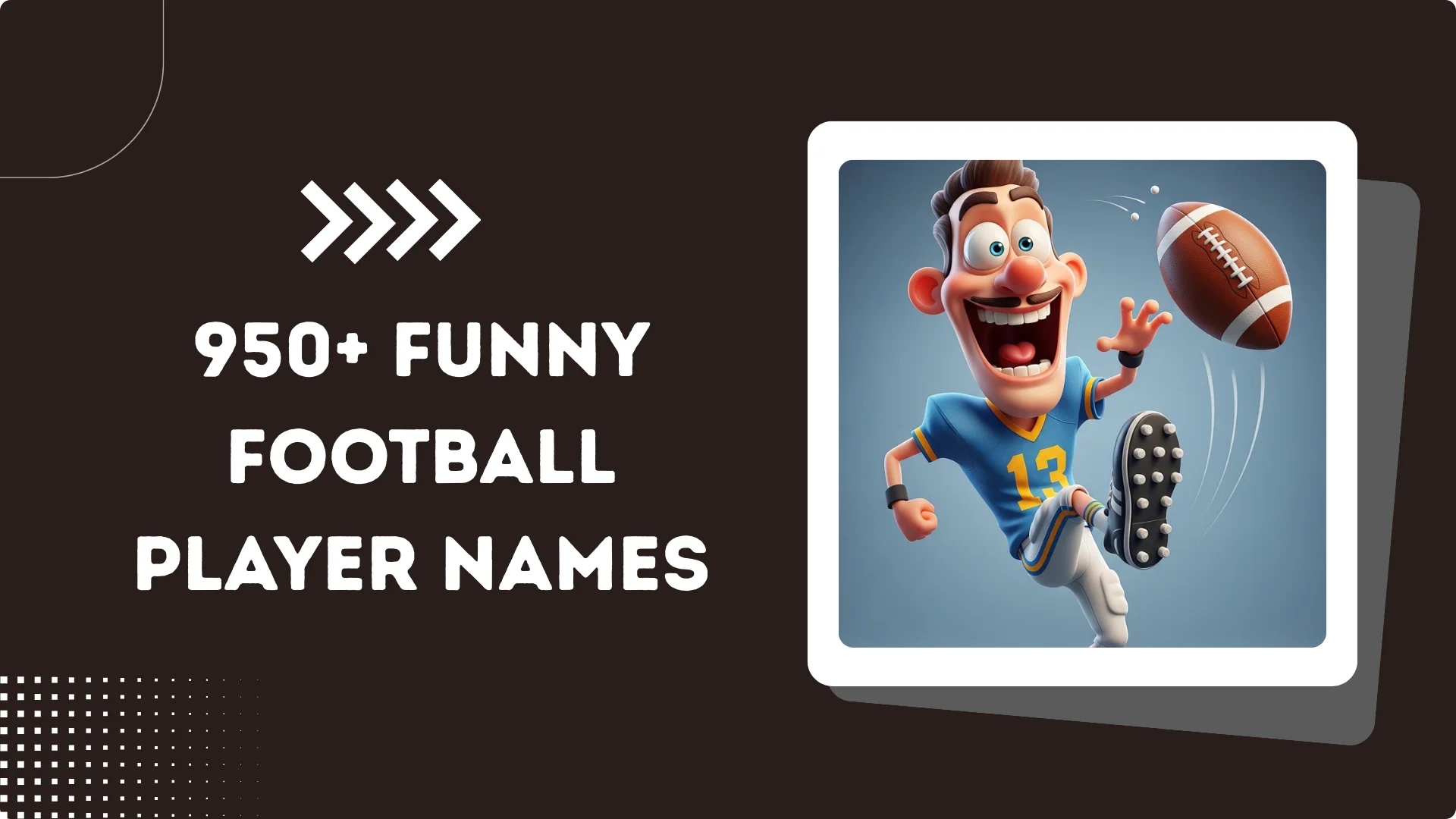 950+ Funny Football Player Names